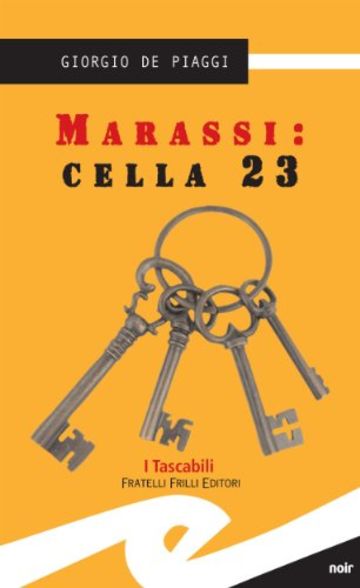 Marassi. Cella 23 (Tascabili. Noir)